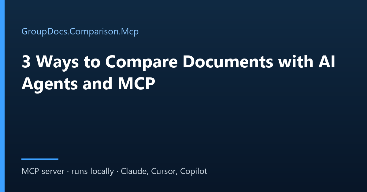 Compare documents with an AI agent: three ways to use GroupDocs.Comparison.Mcp
