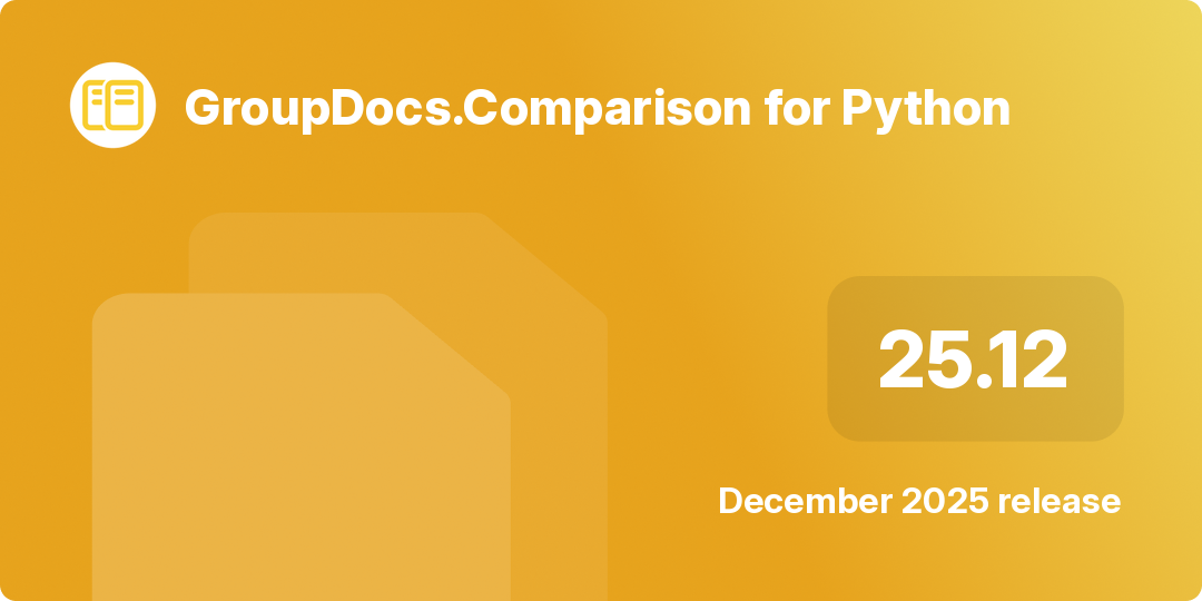 Ceci est un texte alternatif pour une image dans un article de blog technique.  

GroupDocs.Comparison pour Python via .NET 25.12 – Points forts de la version de décembre 2025