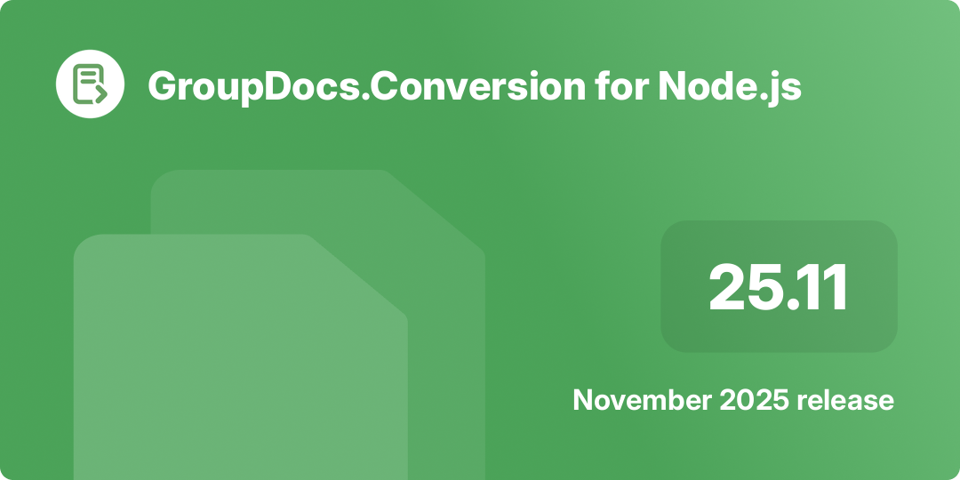 Gambar spanduk untuk GroupDocs.Conversion untuk Node.js rilis 25.11 November 2025