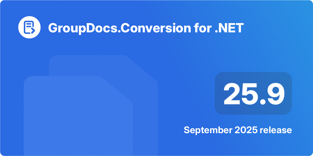 זהו טקסט חלופי לתמונה בפוסט בלוג טכני.  
GroupDocs.Conversion ל‑.NET 25.9 ‑ ספטמבר 2025 ‑ עיקרי השחרור.