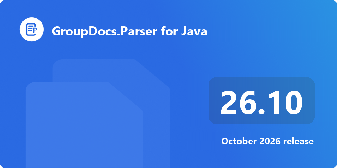 GroupDocs.Parser for Java 26.10 Release Banner