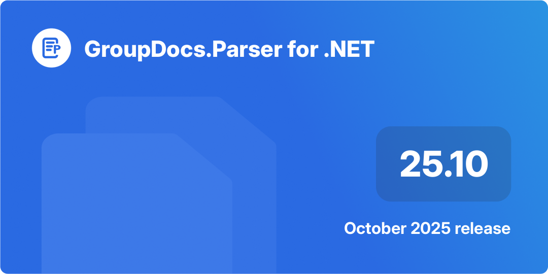 Screenshot of GroupDocs.Parser for .NET 25.10 release highlights showing the new table extraction feature