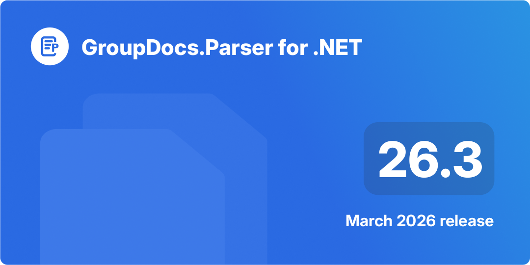 GroupDocs.Parser for .NET 26.3 – Arabic & Korean OCR Release