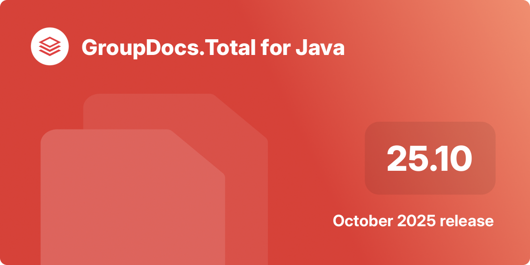 Cover image for GroupDocs.Total for Java 25.10 – October 2025 release
