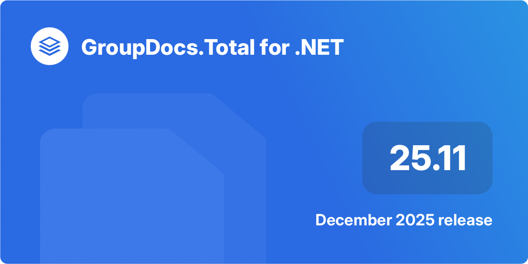 Image de la version 25.11 de GroupDocs.Total pour .NET montrant la liste de bibliothèques mise à jour et la correction de la comparaison PDF.