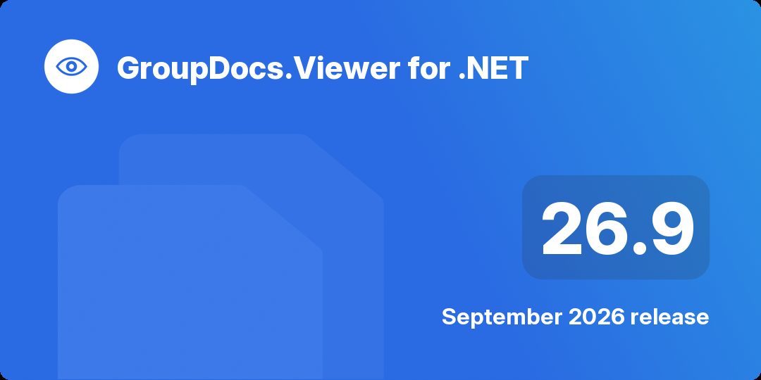 Screenshot of GroupDocs.Viewer for .NET 26.9 release highlights