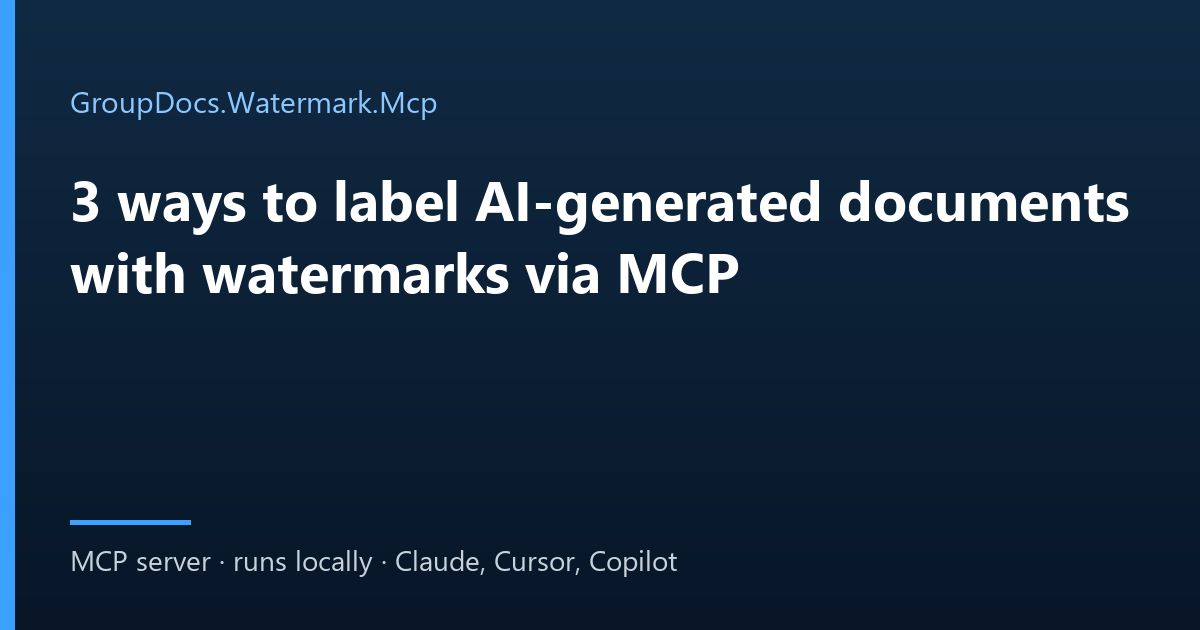 Watermark documents with an AI agent: three ways to label AI-generated files through an MCP server