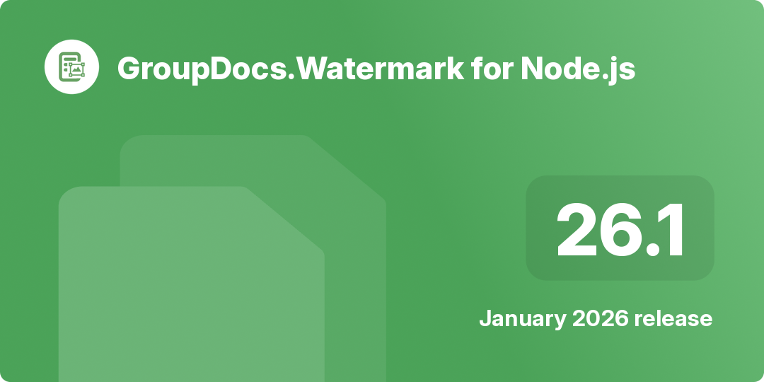 Screenshot highlighting key features of GroupDocs.Watermark for Node.js v26.1 release
